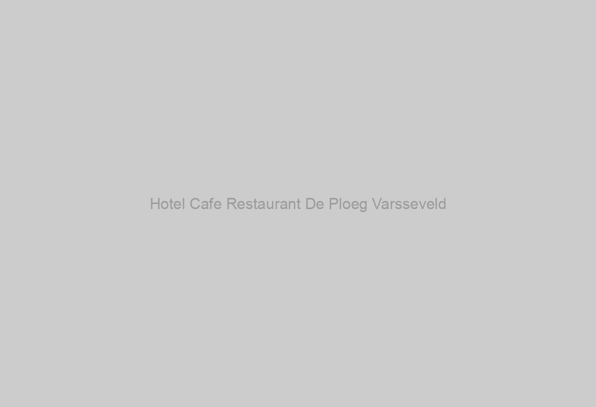 Hotel Cafe Restaurant De Ploeg Varsseveld